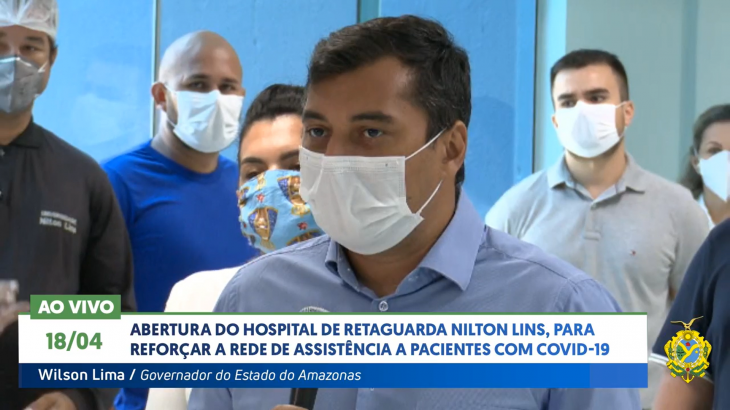 Governador Wilson Lima em pronunciamento durante inauguração do Hospital de Eetaguarda Nilton Lins - foto: Reprodução 