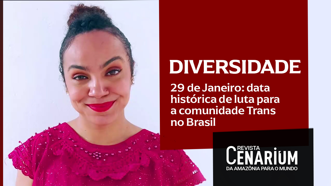 Visibilidade Trans: 29 de janeiro é a data histórica de luta para comunidade T no Brasil
