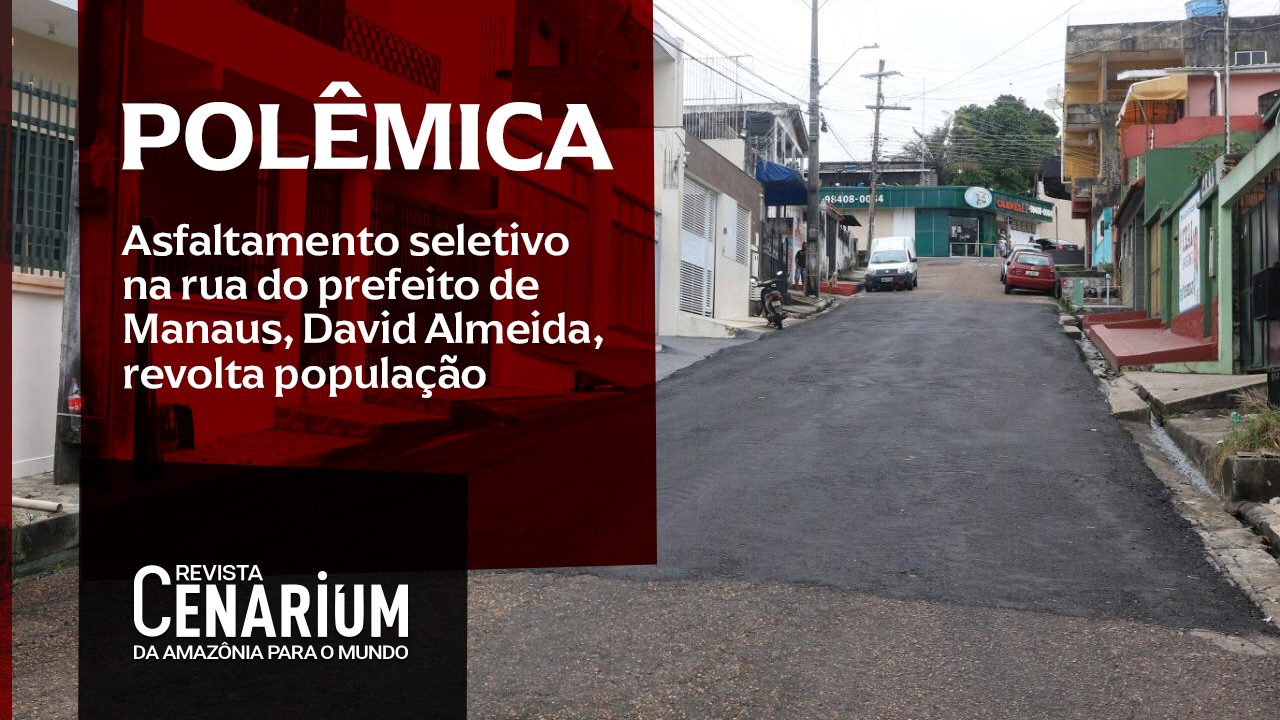 Asfaltamento seletivo na rua do prefeito de Manaus, David Almeida, revolta população