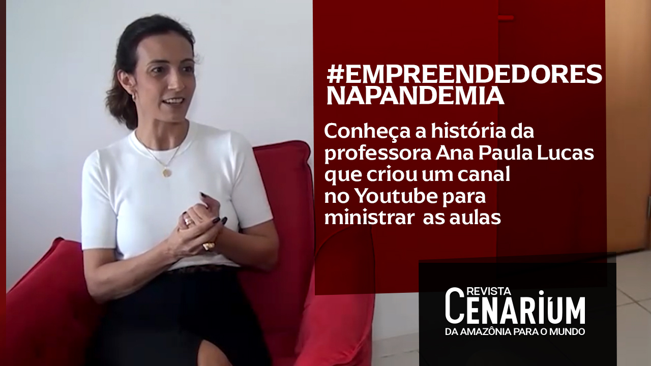 Empreendedorismo em tempos de pandemia –  Conheça a história da professora Ana Paula Lucas