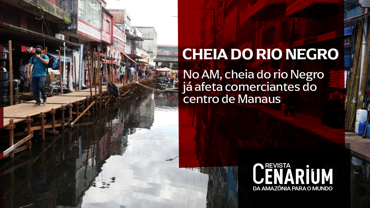 No AM, cheia do rio Negro já afeta comerciantes do Centro de Manaus