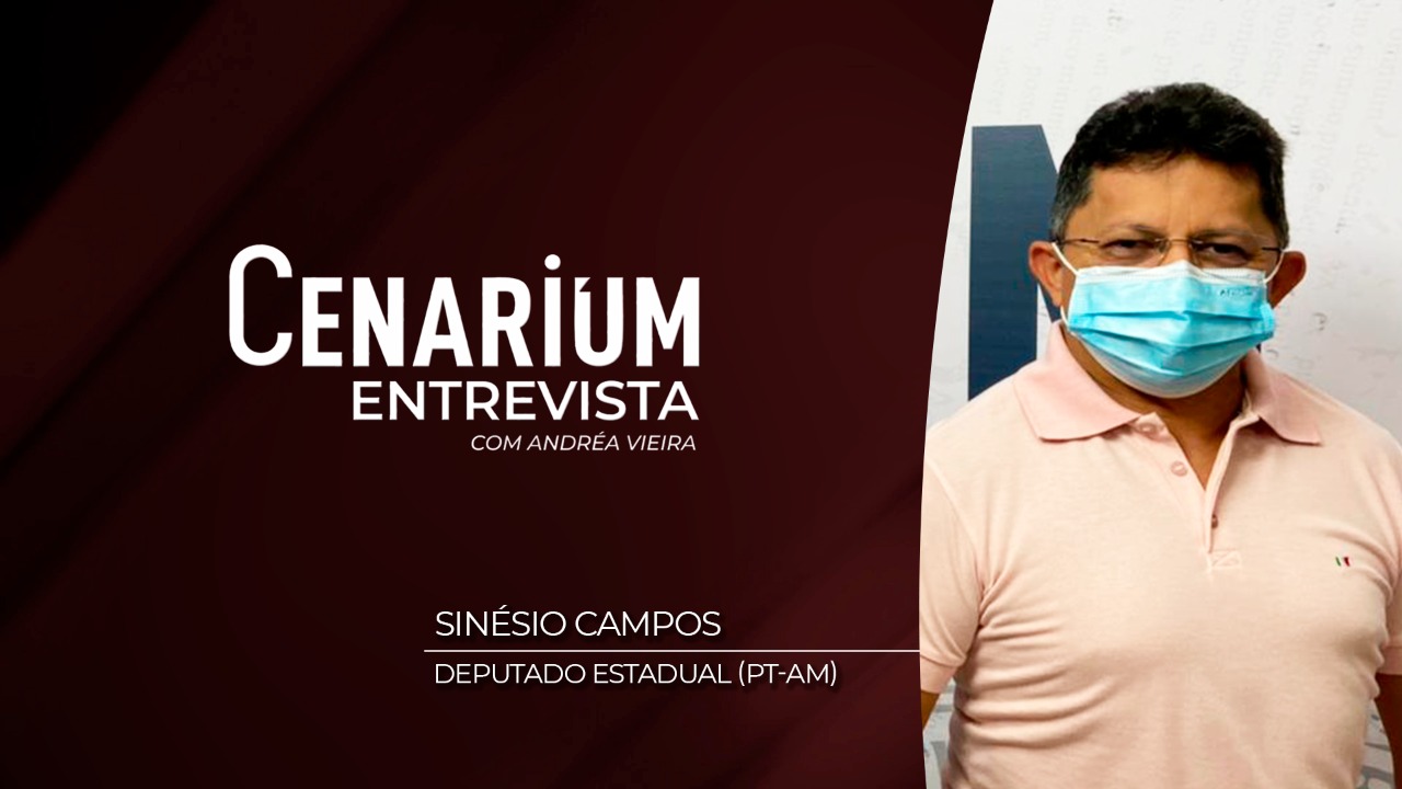 ‘Cenarium Entrevista’ com o deputado estadual do PT, Sinésio Campos