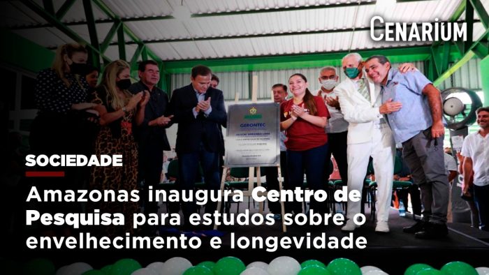 Amazonas inaugura Centro de Pesquisa para estudos do envelhecimento e longevidade