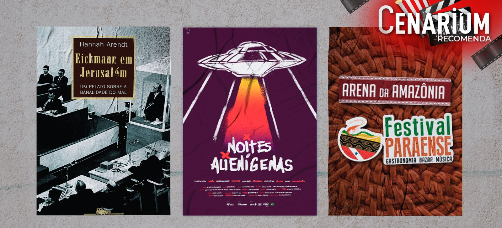Cenarium Recomenda 2T. 6P – festival paraense, dicas de livro e filme