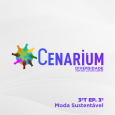 3ªT – 3 – EP. Cenarium Diversidade – Moda Sustentável
