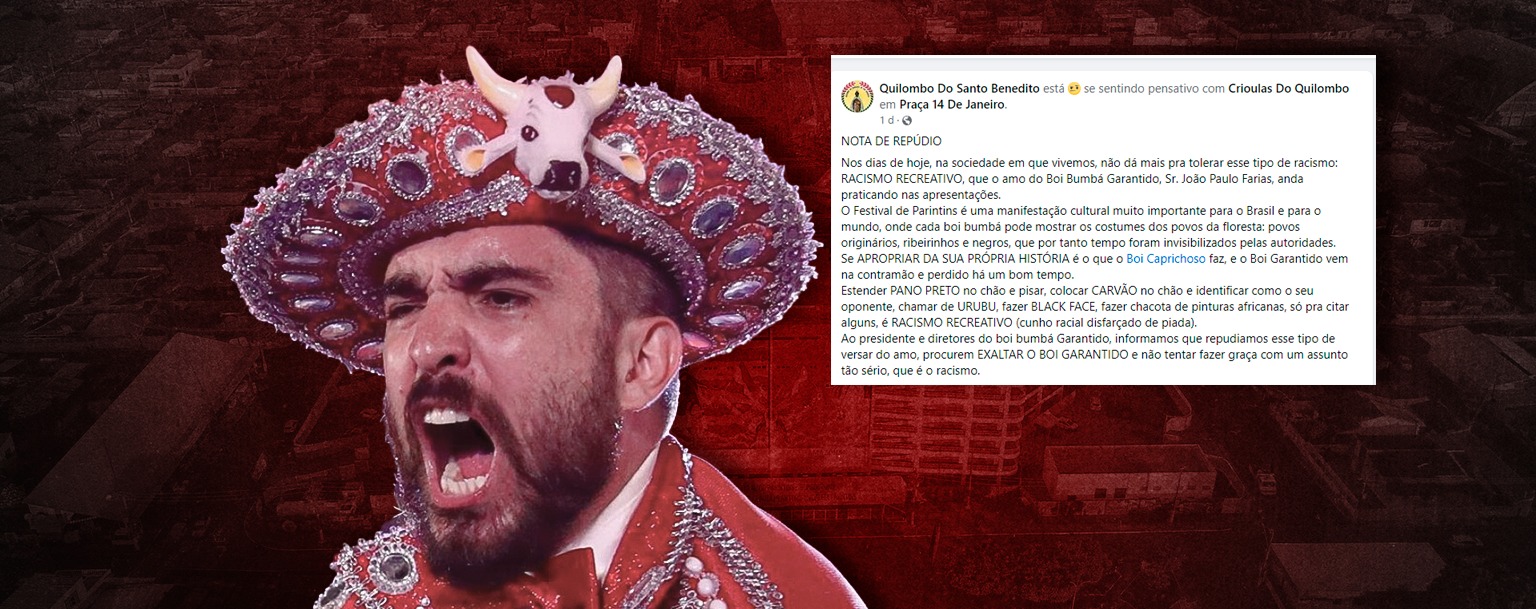 Quilombo acusa amo do Boi Garantido de racismo recreativo