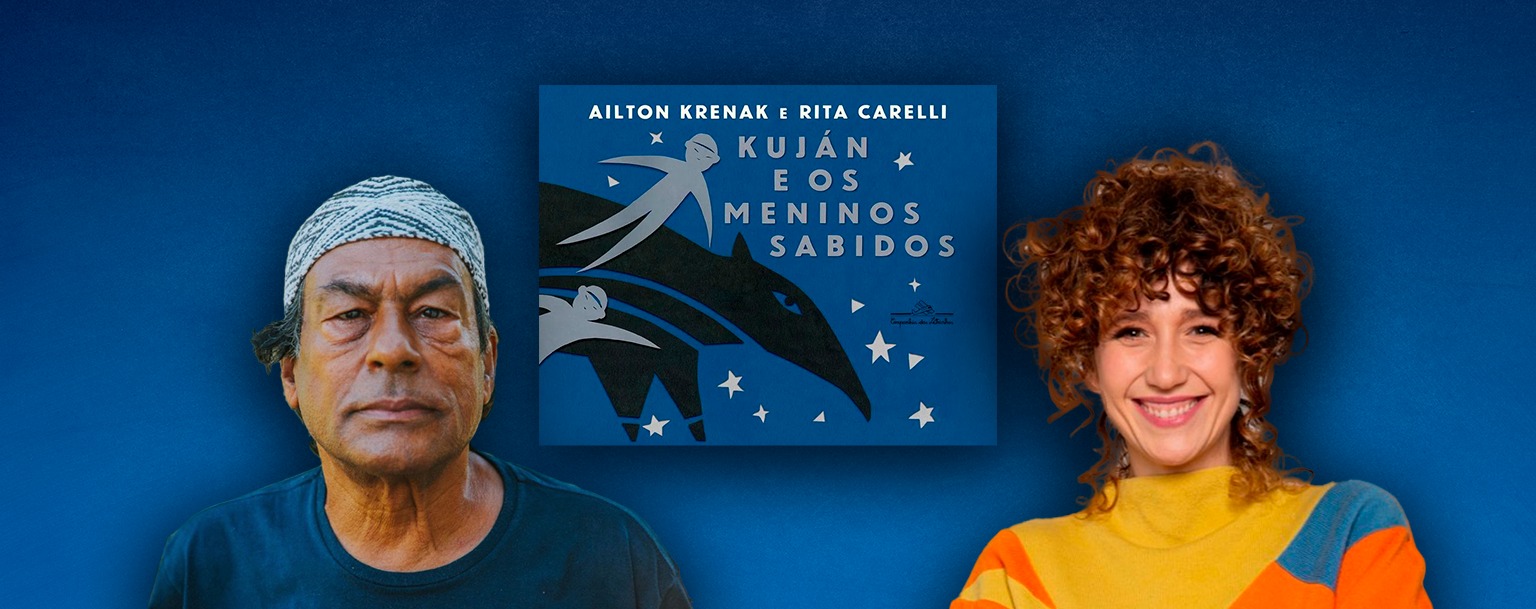 Ailton Krenak e Rita Carelli lançam livro infantil sobre mitologia indígena