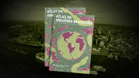 Atlas da Amazônia Brasileira contribui com desconstrução de estereótipos