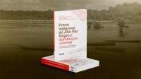 Livro narra luta dos povos do Rio Negro contra dominação colonial
