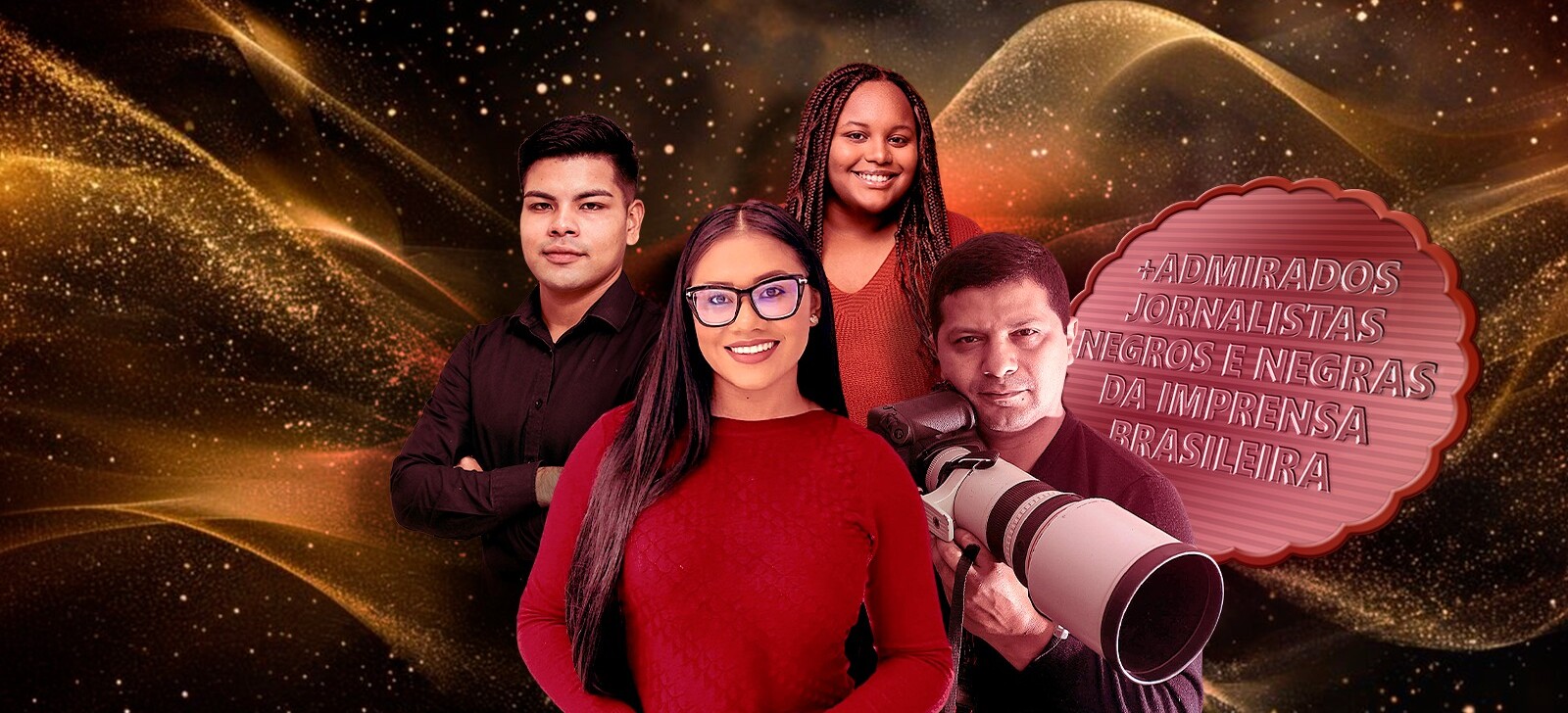 Profissionais da CENARIUM são finalistas do Prêmio +Admirados Jornalistas Negros e Negras 2025