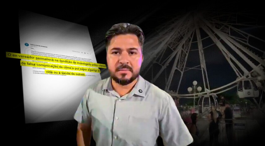 É fake que ex-vereador foi indiciado por pane em roda-gigante de Manaus